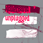 Kollerband—Unplugged